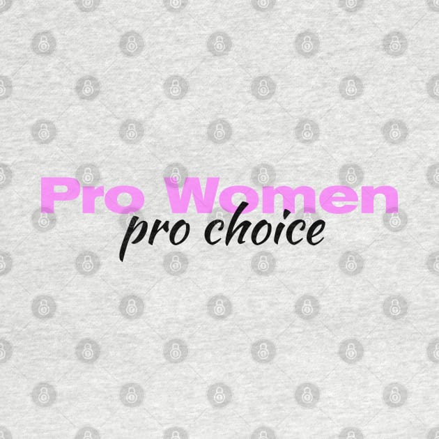 Pro Women Pro Choice| Roe V Wade| Planned Parenthood| women's rights| T-Shirts Stickers Cases by RevolutionToday